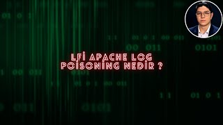 LFİ Apache Log Poisoning Nedir ?