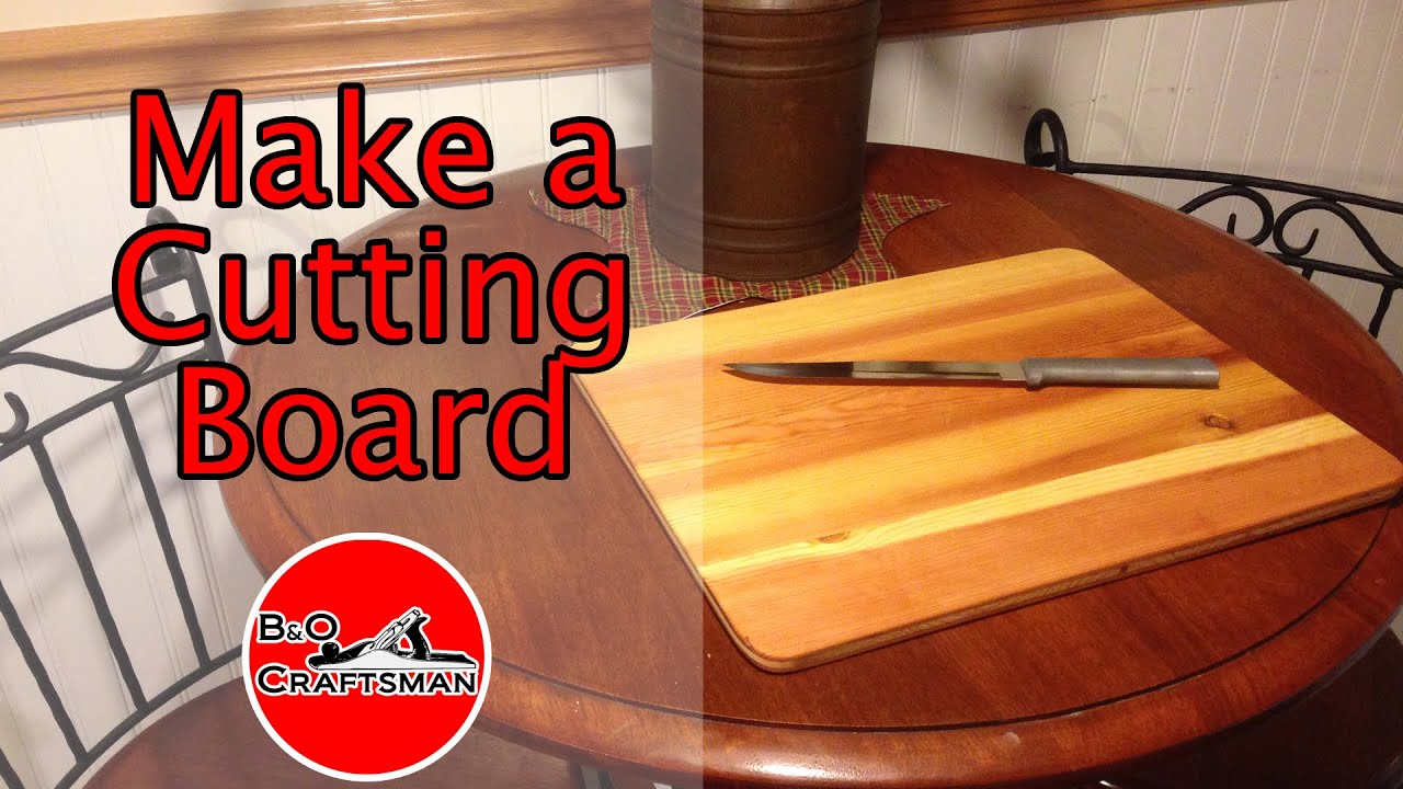 Make a Cutting Board YouTube