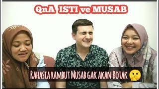 QnA DARI NETIZEN BARENG ISTI VE MUSAB || it's secret time