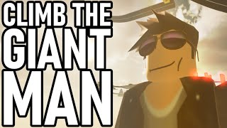 Climb the Giant Man Obby - @terry_noscope360