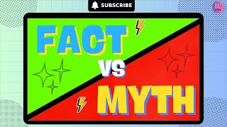 Fact or Myth? |  Test Your Knowledge and Debunk the Myths!