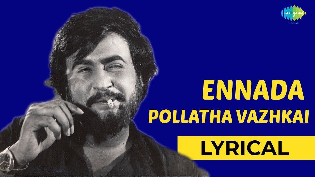 Ennada Pollaatha Vaazhikkai Lyrical  Thappu Thaalangal  Rajinikianth  SPB Hits