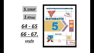 5. SINIF MATEMATİK  |  1. KİTAP  |  64 , 65 , 66 ve 67. SAYFA  |  MEB YENİ MÜFREDAT  |