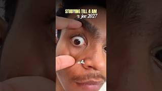 Studying Till 4 AM For JEE 2027 📚😴 #jee #jeeadvanced #iit #iitjee #viralshorts #shorts #studyvlog