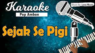 Karaoke SEJAK SE PIGI - Fresly Nikijuluw