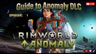 Episode 2 Rimworld Guide To Anomaly 1.6 500% Difficulty Lightly Modded