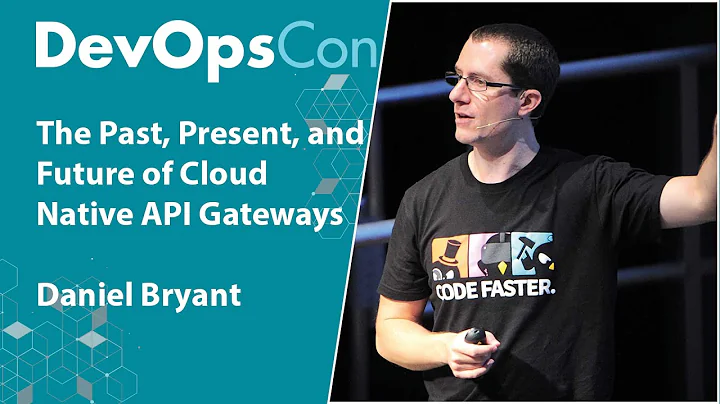 The Past, Present, and Future of Cloud Native API Gateways | Daniel Bryant