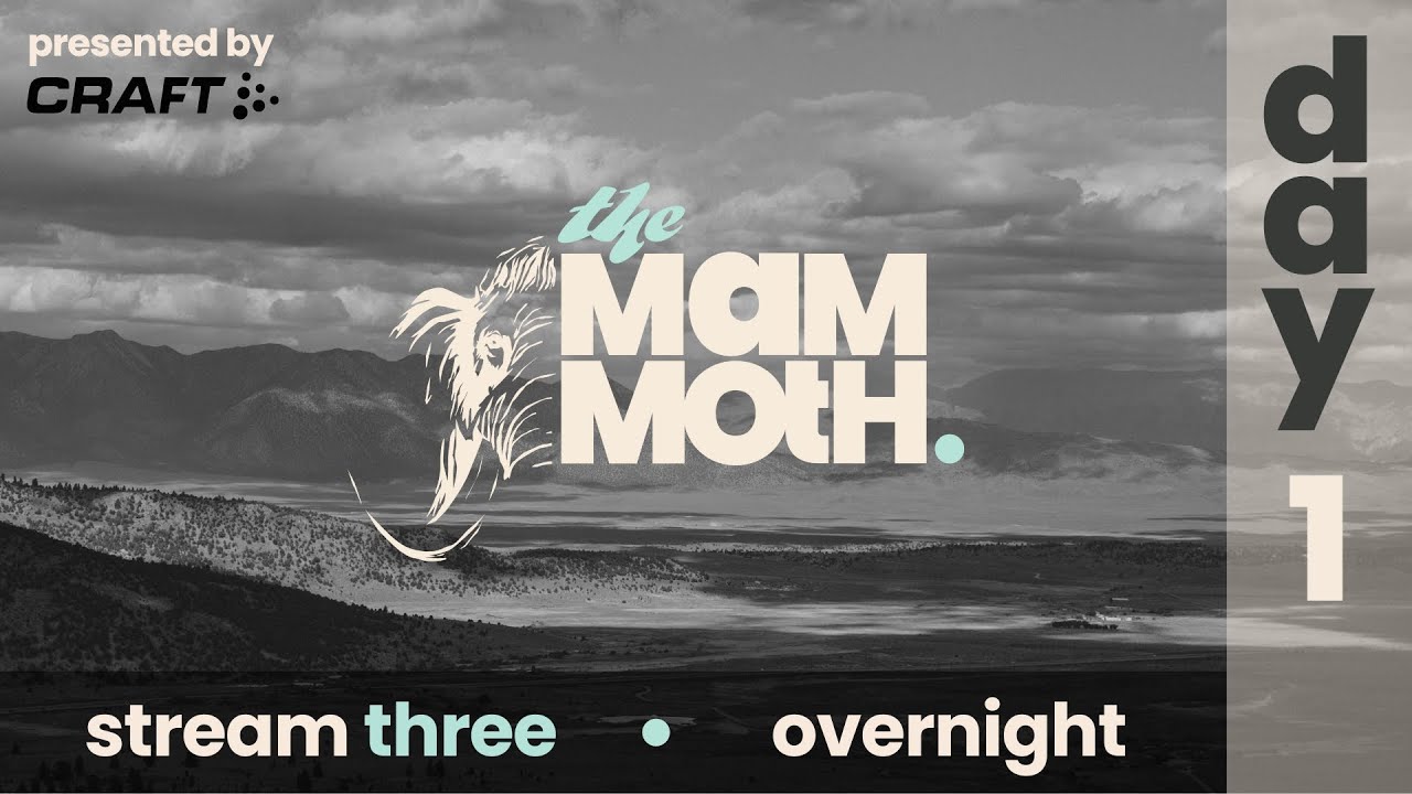 2025 the MAMMOTH 200 | Day 1 Overnight | Stream 3 presented by CRAFT