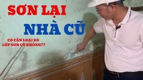 Hướng dẫn sơn lại nhà cũ - Sơn lại nhà cũ có cần loại bỏ lớp sơn cũ hay không? | NOVAX