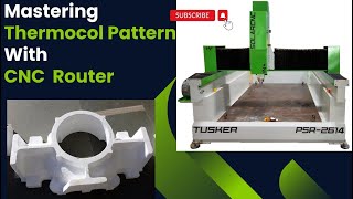Mastering Thermocol Pattern With Cnc Router