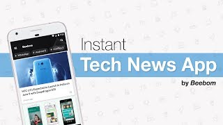 Introducing The Beebom App - Instant Tech News App For Android screenshot 2