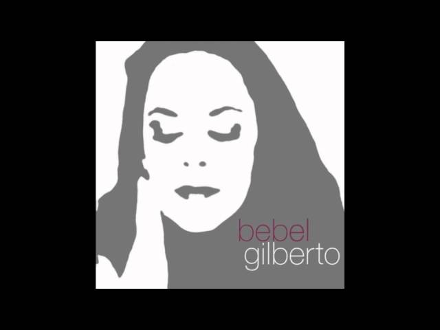 Bebel Gilberto - Bananeira