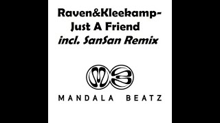 Raven Kleekamp - Just A Friend Original Mix Mandala Beatz