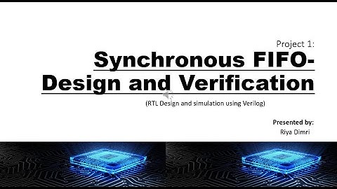VLSI Project - Synchronous FIFO Design and Verification in Verilog - By Riya Dimri