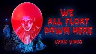 We All Float Down Here (Lyric Video)