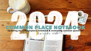 2024 Commonplace Book // Updates & answering common questions