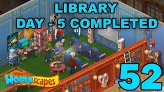 HOMESCAPES STORY WALKTHROUGH - LIBRARY - DAY 5 COMPLETED - GAMEPLAY - #52