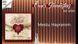 Ömer Gümüştaş - Mestu Hayranım Resimi