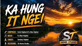 Ka Hung It Ngei || Smokey Vaiphei || Vaiphei Love Song 