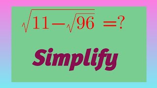 Germany|A Very Nice Nested Square Root Problem|Simplification 