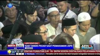 Isak Tangis Pecah Saat Pemakaman Jupe Isak Tangis Pecah Saat Pemakaman Jupe