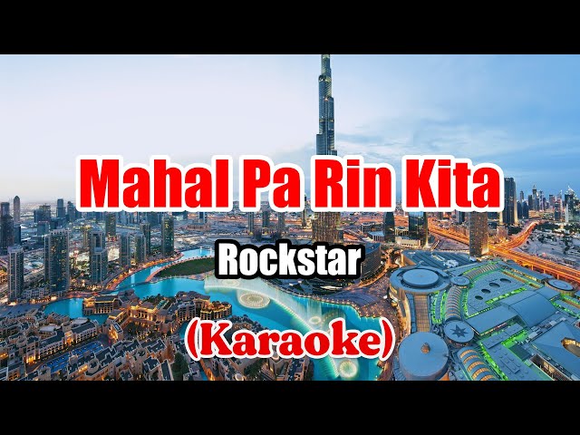 Mahal Pa Rin Kita - Rockstar (Karaoke) class=