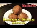 Banana Bread Recipe - How To Make Banana Pecan Muffins Recipe