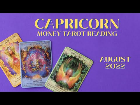 CAPRICORN - Abundance, Prosperity, Wealth Tarot Reading | August 2022