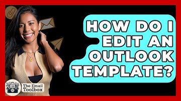 How Do I Edit An Outlook Template? - TheEmailToolbox.com