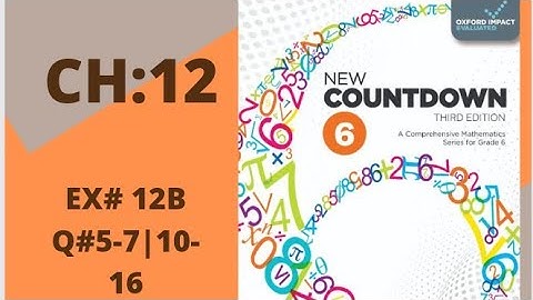 oxford new countdown book 6 third edition chapter:12 Ex#12B (Q#4,5,6,7,10-16)