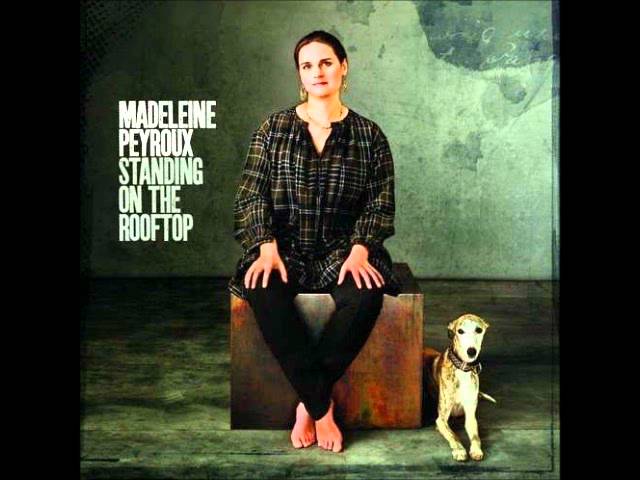 MADELEINE PEYROUX - The Kind You Can't Afford