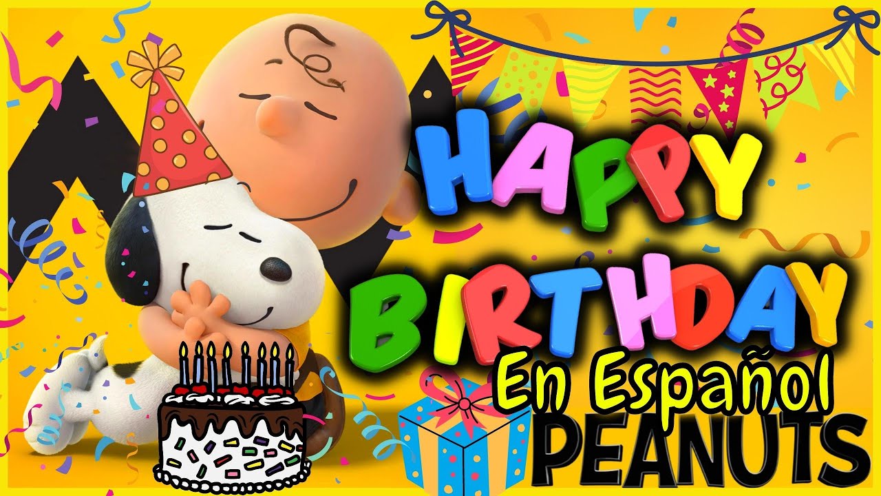 Happy Birthday Snoopy en Español Canción de Cumpleaños para niños