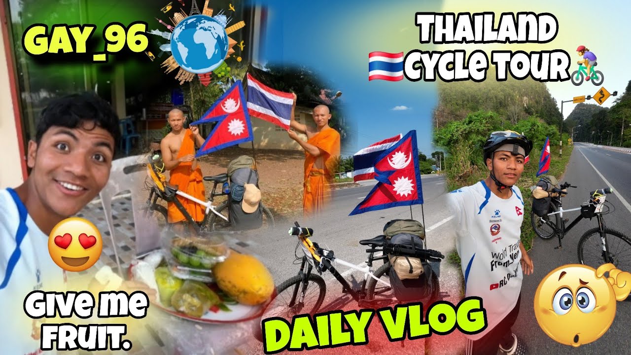 (DAY_96) 🇹🇭Thailand Cycle Tour 🚴‍♀️ दिनको फलफुल🤩 ||Nepal🇳🇵 To  Thailand🇹🇭 || Daily Vlogs 🤩Rc Daniyel