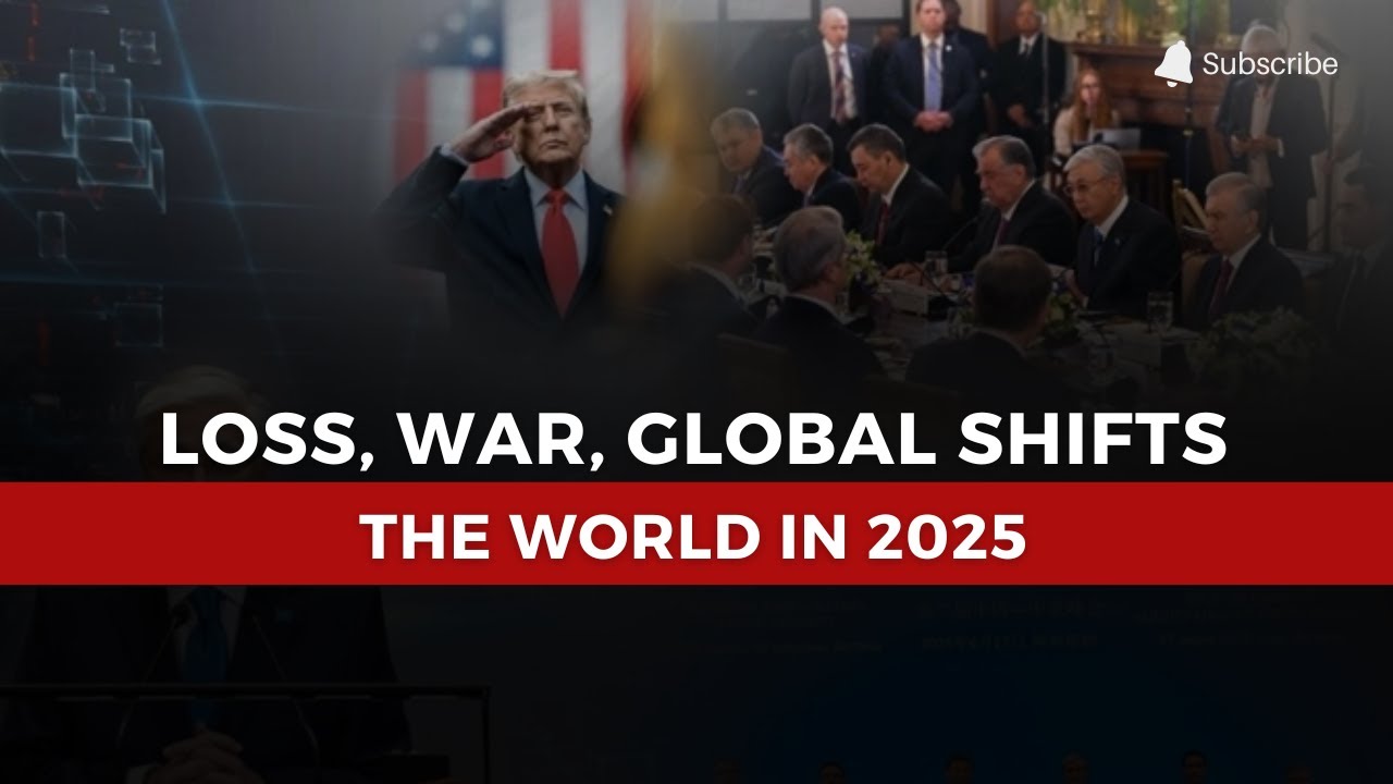World Events in Retrospect: How 2025 Reshaped Global Power and Hope ...