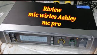 Riview tipis - tipis mic wirles Ashley