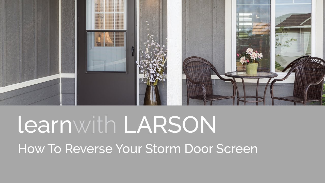 Howto Reverse Your Storm Door Screen YouTube