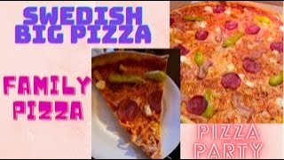 Swedish Big Pizza Family Pizza In Sweden