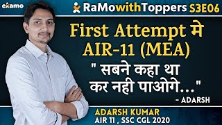 ASO in MEA Adarsh Kumar AIR-11 SSC CGL 2020 Topper Full Interview || RaMo with Toppers RwT S3E6