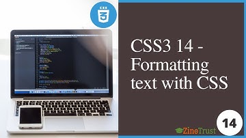 CSS3 14 - Formatting text with CSS