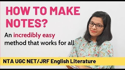 How to make Notes for UGC NET English: An Incredibly Easy Method
