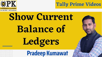 How to Show Current Balance of Ledgers #HowtoShowCurrentBalanceofLedgers