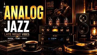 Warm Tube Jazz ☕ Late Night Analog Listening Experience
