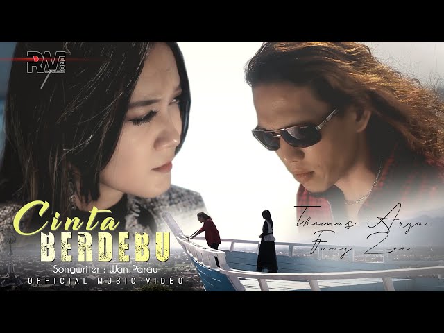 Thomas Arya feat Fany Zee - Cinta Berdebu (Official Music Video) class=