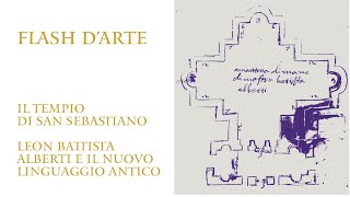 Il Tempio di San Sebastiano | Flash d'arte 26 marzo 2025