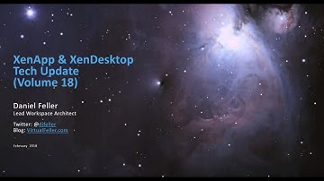 CUGC User Share (02-15-18): Citrix XenApp & XenDesktop Tech Update with Dan Feller