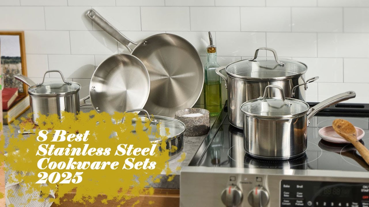 Top 8 Best Stainless Steel Cookware Sets of 2025 | Expert Recommended ...