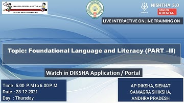 NISHTHA 3.0 (FLN) - Topic: Foundational Language and Literacy (PART –II)
