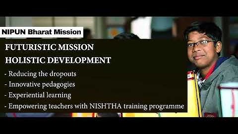 NIPUN Bharat Mission - Futuristic and Holistic Development