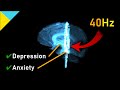 The 40Hz "MIRACLE" Repair Frequency for Depression & Anxiety