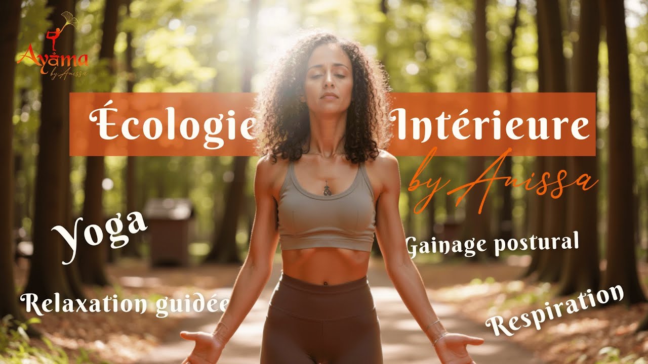 ÉCOLOGIE INTÉRIEURE Ta routine yoga et bien-être guidée, progressive et qui tient dans ton quotidien